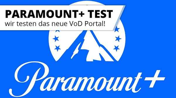 Paramount+ Test - Lohnt sich der neue Streaming Dienst?