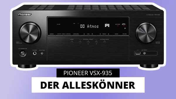 Pioneer VSX-935 Test - 7.2 Kanal AV-Receiver unter 600 Euro