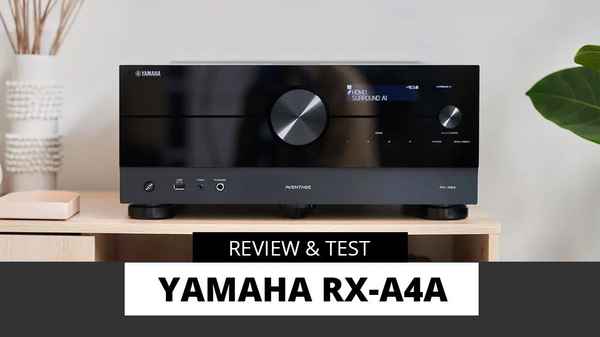Yamaha RX-A4A Test - der edelste 7.2 Kanal AV-Receiver