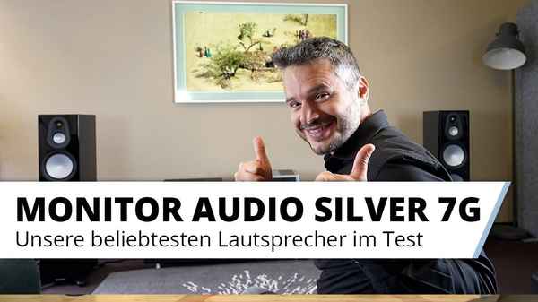 Die neue MonitorAudio Silver 7G Lautsprecher Serie  im Test