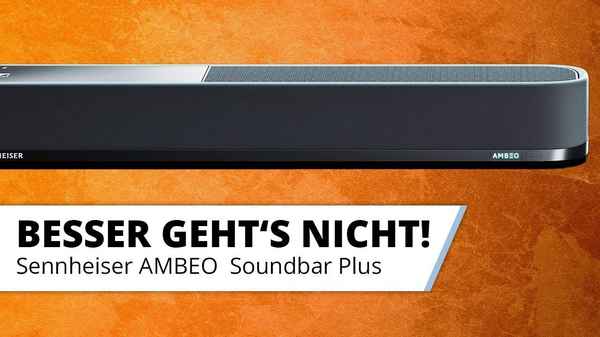 Sennheiser AMBEO Soundbar Plus Test