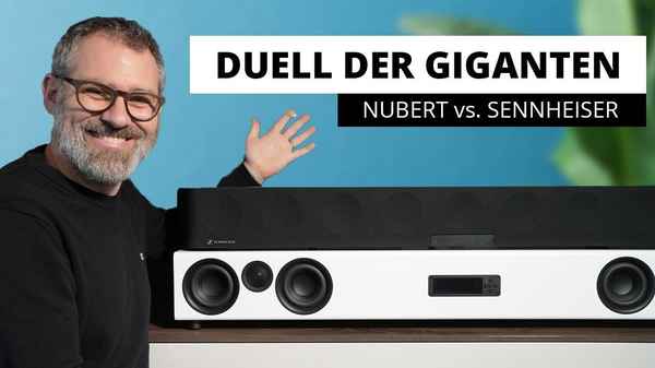 Nubert XS-8500 oder Sennheiser Ambeo Max - DUELL der PREMIUM SOUNDBARS