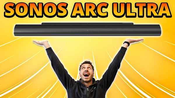 SONOS ARC ULTRA Test - Alle Infos zur Soundbar