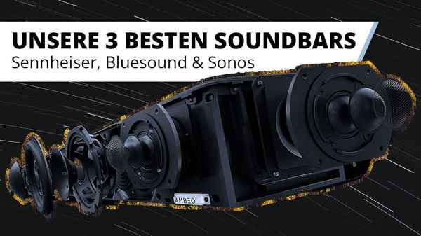 Unsere 3 Besten Soundbars 2021 für Dolby Atmos und Co. im Überblick