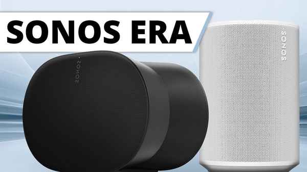 SONOS Era 100 & 300 Test - Was können die neuen Multiroom Lautsprecher von Sonos?