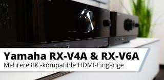 Vorstellung AV-Receiver Yamaha RX-V4A und RX-V6A mit HDMI 2.1 und 8K